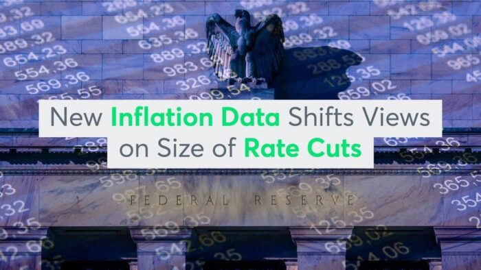 New Inflation Data Shifts Views on Size of Rate Cuts